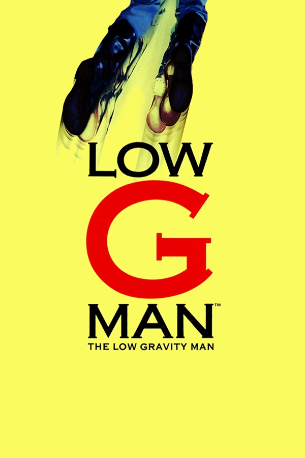 Low G Man - The Low Gravity Man