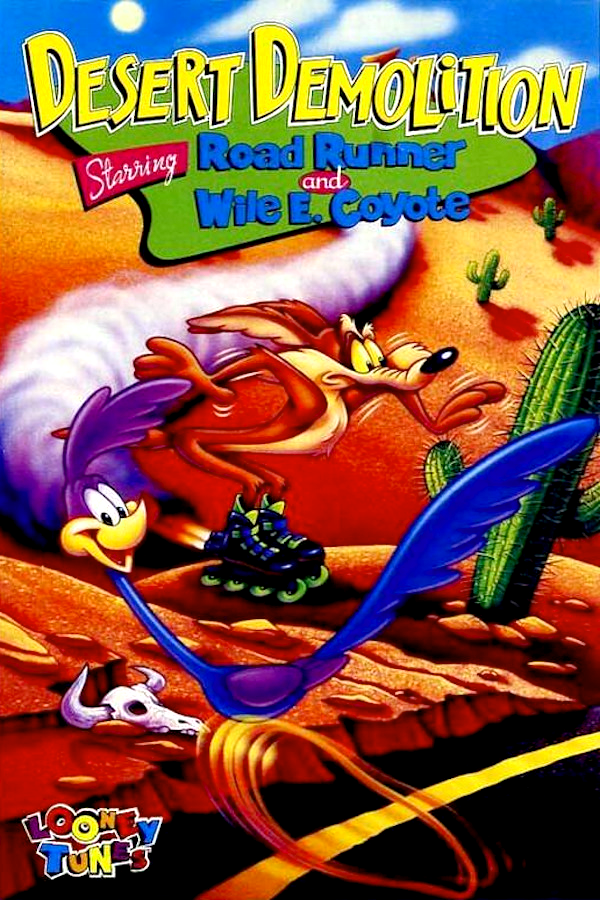 Desert Demolition Starring Road Runner and Wile E Coyote